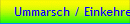 Ummarsch / Einkehren